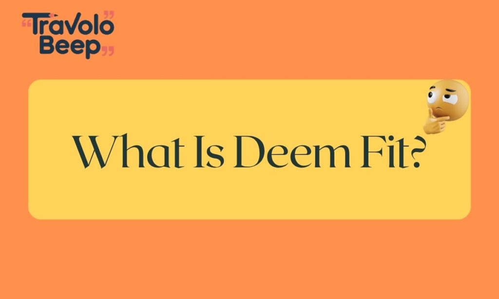 Deem-fit