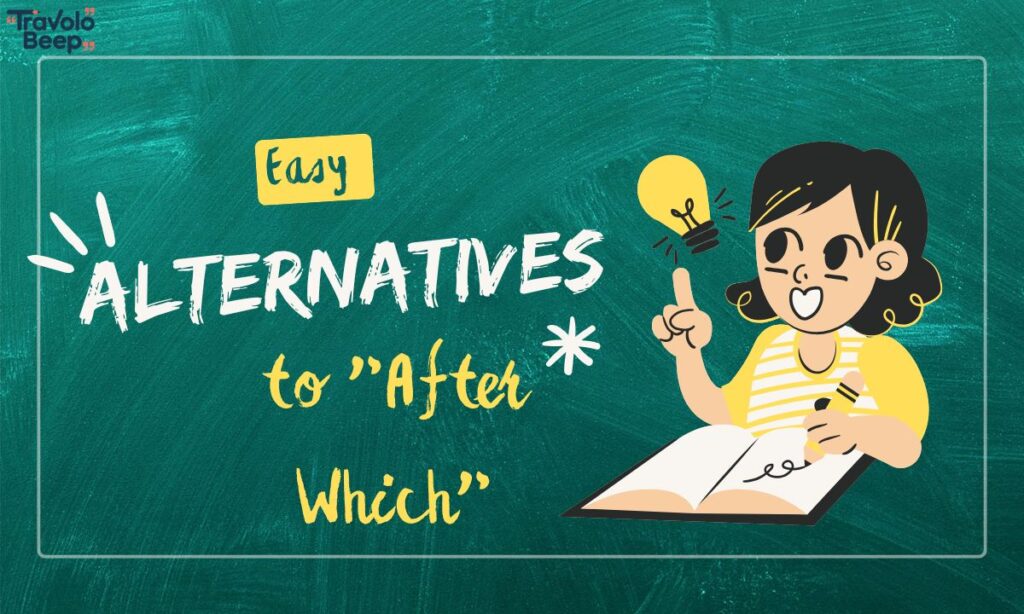 easy-alternatives-to-after-which