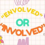 envolved-or-involved