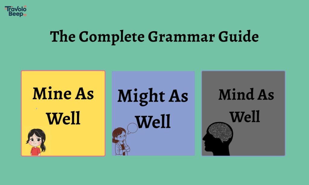 mine-as-well-might-as-well-or-mind-as-well (1)