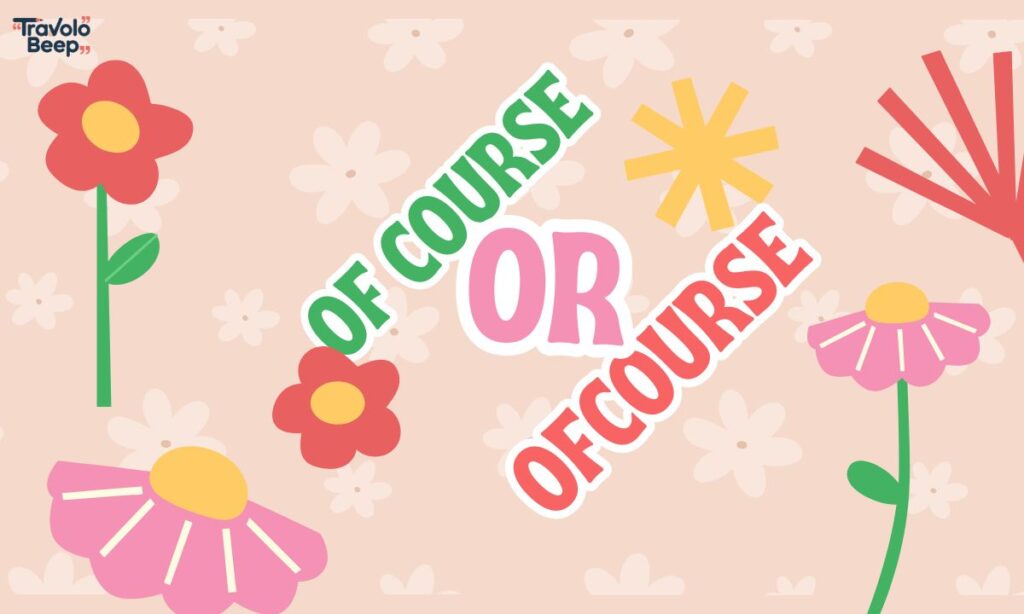 of-course-vs-ofcourse-—
