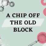 a-chip-off-the-old-block