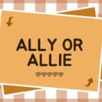 ally-or-allie