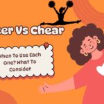 cheer-vs-chear-when-to-use-each-one-what-to-consider