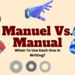 manuel-vs-manual-when-to-use-each-one-in-writing