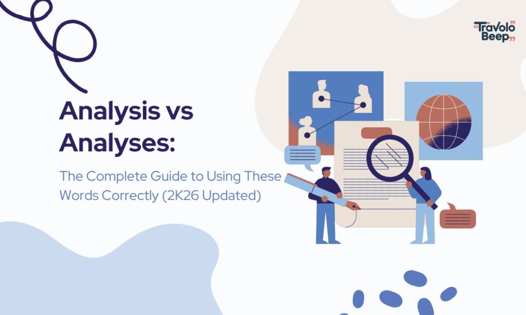 analysis-vs-analyses-the-complete-guide-to-using-these-words-correctly-2k26-updated