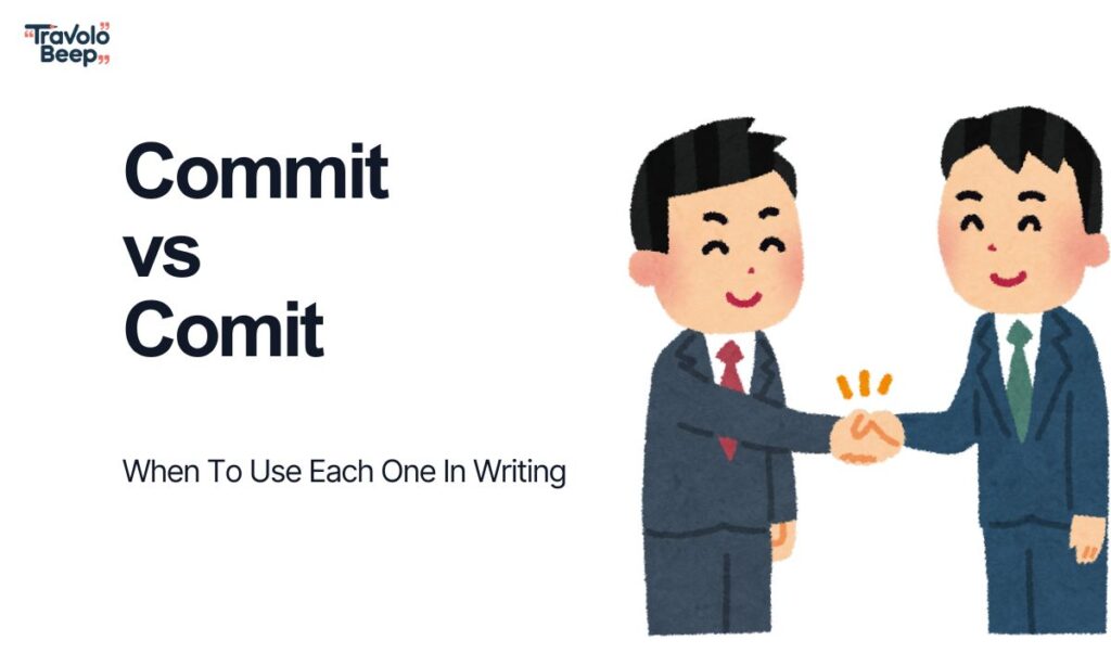 commit-vs-comit-when-to-use-each-one-in-writing