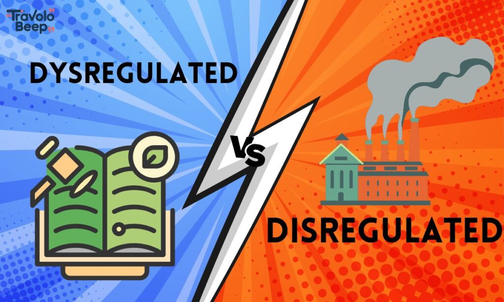 dysregulated-vs-disregulated
