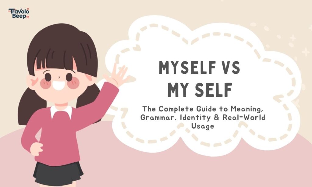myself-vs-my-self-the-complete-guide-to-meaning-grammar-identity-and-real-world-usage