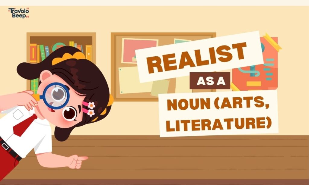 realist-as-a-noun-arts-literature