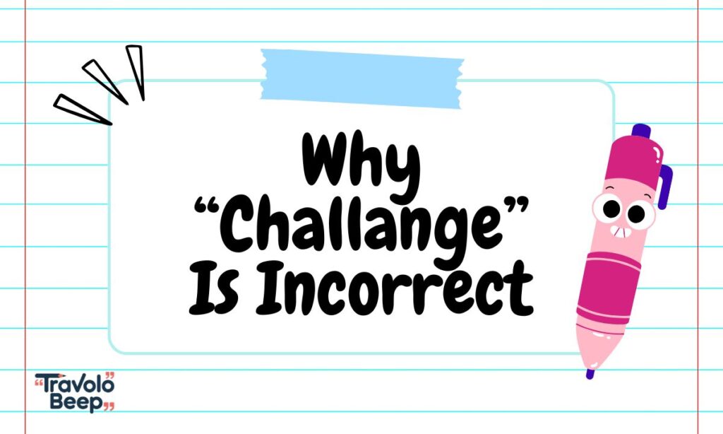 Challenge or Challange