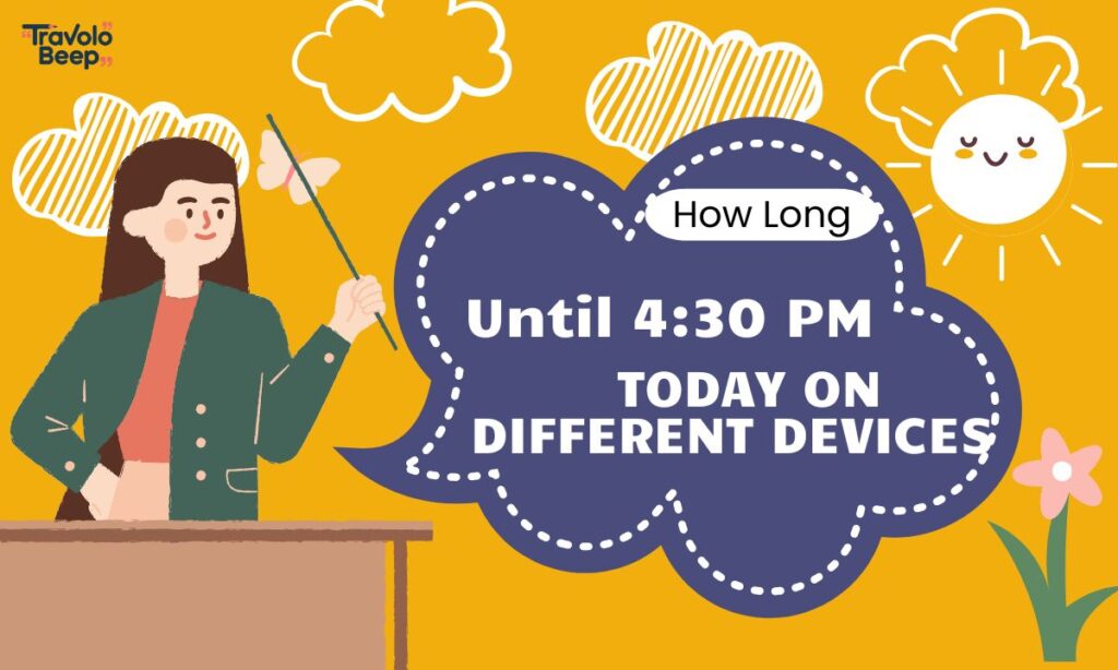 how-long-until-430-pm-today-on-different-devices