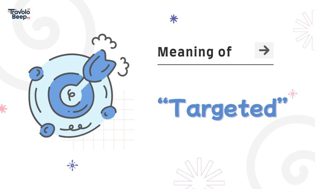 meaning-of-targeted