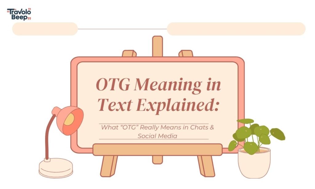 otg-meaning-in-text-explained (1)