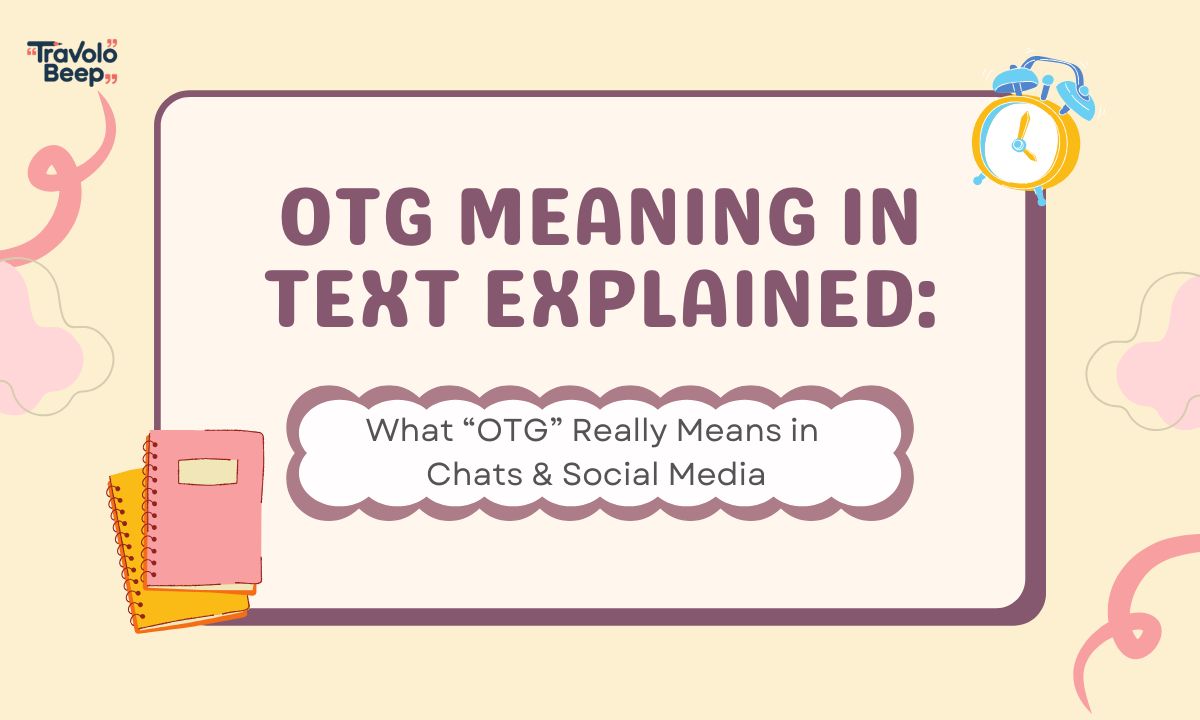 otg-meaning-in-text-explained