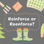 reinforce-or-reenforce