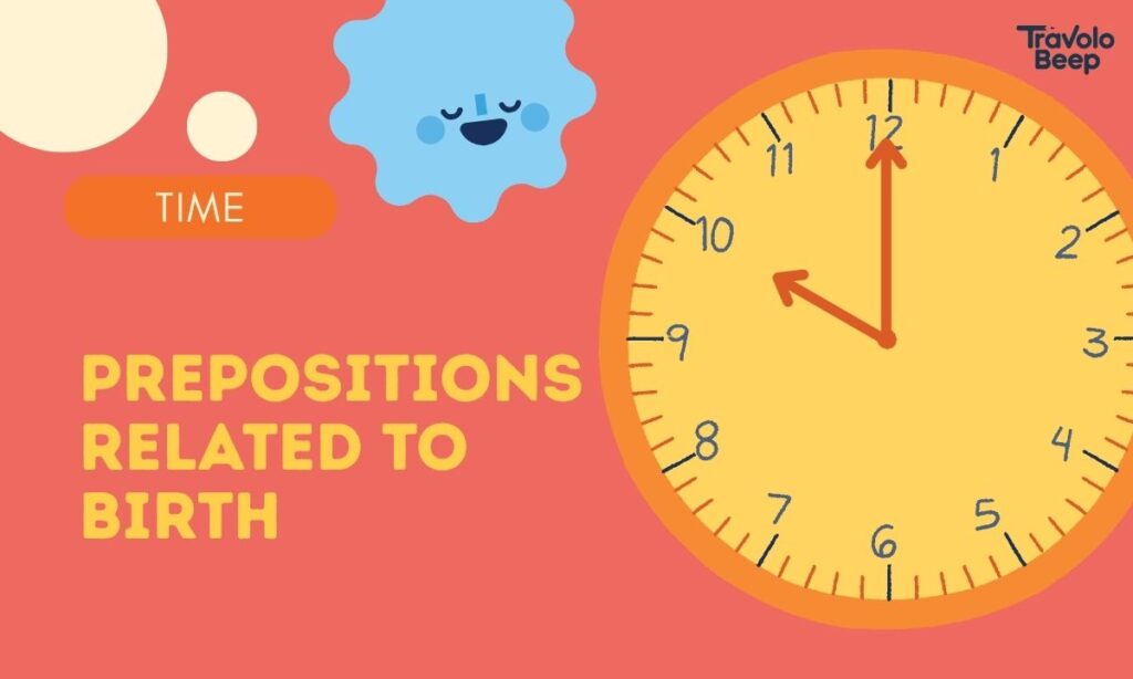 timeprepositions-related-to-birth
