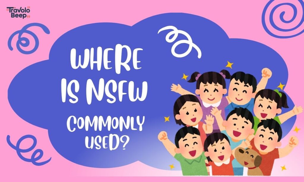 where-is-nsfw-commonly-used