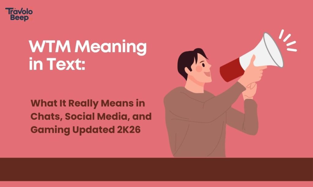 wtm-meaning-in-text-what-it-really-means-in-chats-social-media-and-gaming-updated-2k26
